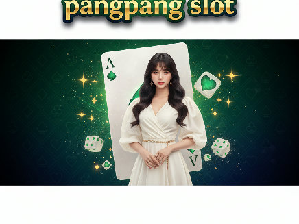 pangpang slot เว็บตรง